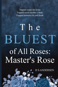 The Bluest of All Roses - Andersen, H.S.