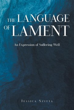 The Language of Lament - Szitta, Jessica