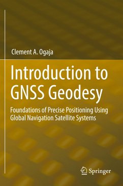 Introduction to GNSS Geodesy - Ogaja, Clement A.