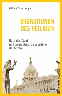 Migrationen des Heiligen - Cavanaugh, William T.