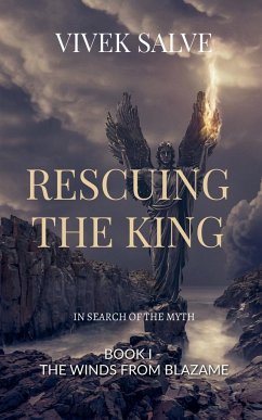 RESCUING THE KING - Salve, Vivek