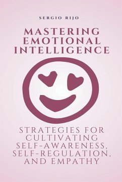 Mastering Emotional Intelligence - Rijo, Sergio