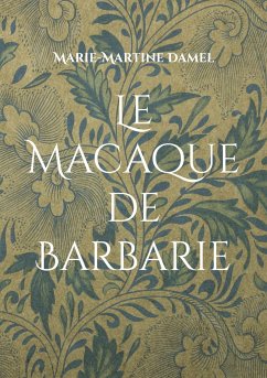 Le Macaque de Barbarie - Damel, Marie-Martine