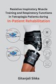 Resistive Inspiratory Muscle Training and Respiratory Functions in Tetraplegia Patients during In-Patient Rehabilitation