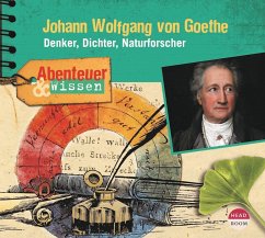 Abenteuer & Wissen: Johann Wolfgang von Goethe - Wakonigg, Daniela