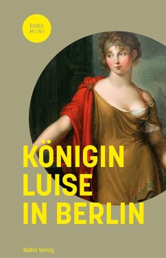 Königin Luise in Berlin - Asche, Matthias;Brühl, Christine von;Göse, Frank