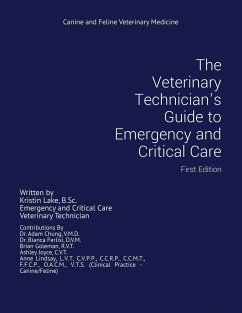 The Veterinary Technician's Guide to Emergency and Critical Care - Lake, Kristin