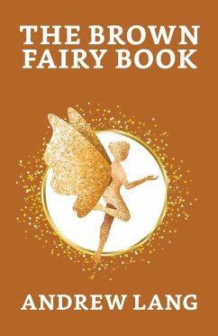 The Brown Fairy Book - Lang, Andrew