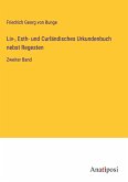 Liv-, Esth- und Curländisches Urkundenbuch nebst Regesten