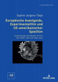Europäische Avantgarde, Experimentalfilm und US-amerikanischer Spielfilm - Jürgens-Tatje, Sophie