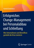 Erfolgreiches Change-Management bei Personalabbau und Schließung