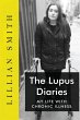 The Lupus Diaries My Life With Chronic... - Bild 1