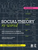 Social Theory Re-Wired (eBook, PDF)