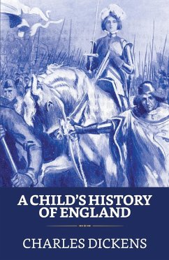 A Child's History of England - Dickens, Charles