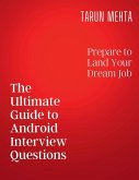 The Ultimate Guide to Android Interview Questions