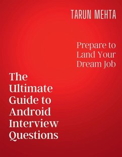 The Ultimate Guide to Android Interview Questions - Mehta, Tarun