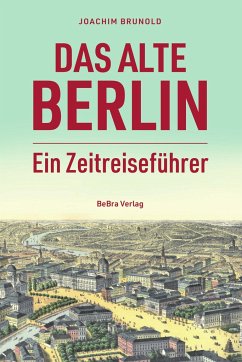 Das alte Berlin - Brunold, Joachim