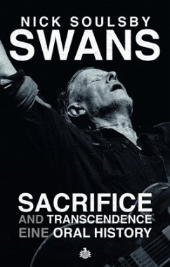 Swans: Sacrifice and Transcendence - Soulsby, Nick