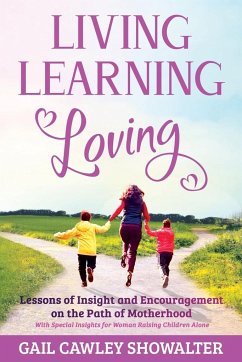 Living, Learning, Loving - Showalter, Gail