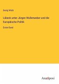 Lübeck unter Jürgen Wullenweber und die Europäische Politik