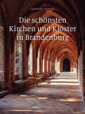 Die schönsten Kirchen und Klöster in Brandenburg