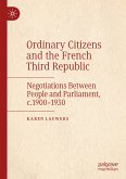 Ordinary Citizens and the French Third Republic