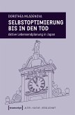 Selbstoptimierung bis in den Tod (eBook, PDF)