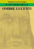 Il Sentiero delle Ombre Lucenti (eBook, ePUB)