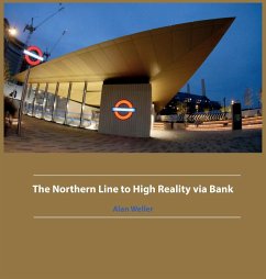 The Northern Line to High Reality via Bank - Weller, Alan