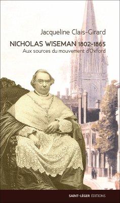 Nicholas Wiseman (1802-1865) (eBook, ePUB) - Clais-Girard, Jacqueline