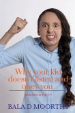 Why your kid doesn't listen and obey you or should they?
