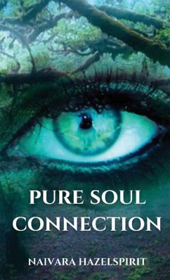 Pure Soul Connection - Hazelspirit, Naivara