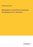 Bibliographie zur Geschichte des deutschen Kirchenliedes im XVI. Jahrhundert