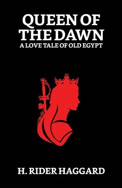 Queen of The Dawn - Haggard, H. Rider