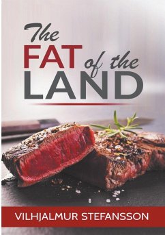 The Fat of the Land - Stefansson, Vilhjalmur