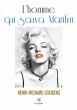 L'homme qui sauva Marilyn - Bild 1