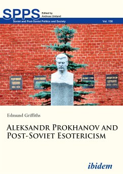 Aleksandr Prokhanov and Post-Soviet Esotericism (eBook, ePUB) - Griffiths, Edmund