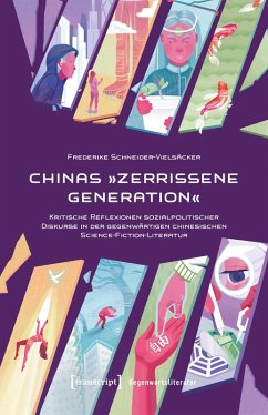 Chinas »Zerrissene Generation« (eBook, PDF) - Schneider-Vielsäcker, Frederike