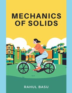 Mechanics of Solids - Basu, Rahul