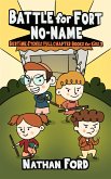 Battle for Fort No-Name (Bedtime Stories Full Chapter Books for Kids 3)(Full Length Chapter Books for Kids Ages 6-12) (Includes Children Educational Worksheets) (fixed-layout eBook, ePUB)