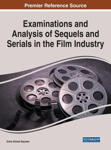 Examinations and Analysis of Sequels and Serials in the Film Industry