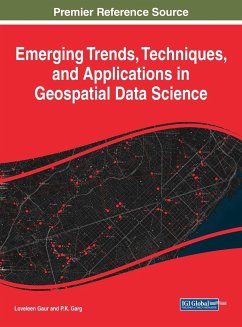 Emerging Trends, Techniques, and Applications in Geospatial Data Science