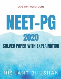 NEET PG 2020 SOLVED PAPER WITH EXPLAINATION - Bhushan, Nishant