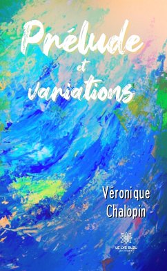 Prélude et variations (eBook, ePUB) - Chalopin, Véronique