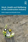 Work, Health and Wellbeing in the Construction Industry (eBook, PDF)