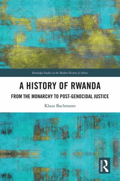 A History of Rwanda (eBook, PDF) - Bachmann, Klaus