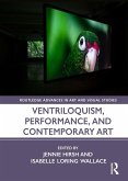 Ventriloquism, Performance, and Contemporary Art (eBook, PDF)