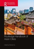 Routledge Handbook of Asian Cities (eBook, ePUB)