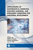 Applications of Mathematical Modeling, Machine Learning, and Intelligent Computing for Industrial Development (eBook, PDF)
