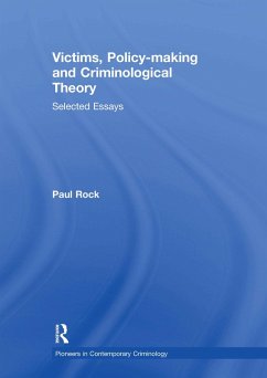 Victims, Policy-making and Criminological Theory (eBook, ePUB) - Rock, Paul